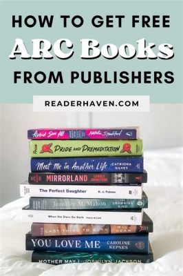 How to Get ARC Books: Unlocking the Secrets to Early Reads