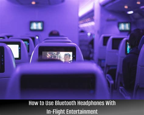 how to listen to music on plane: the power of headphones in enhancing your flight experience