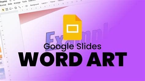 How to Use WordArt in Google Slides: A Detailed Insight with Q&A