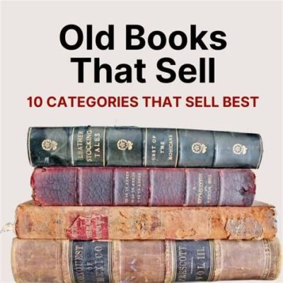 Where to Sell Old Books Near Me: A Multifaceted Discussion with Options